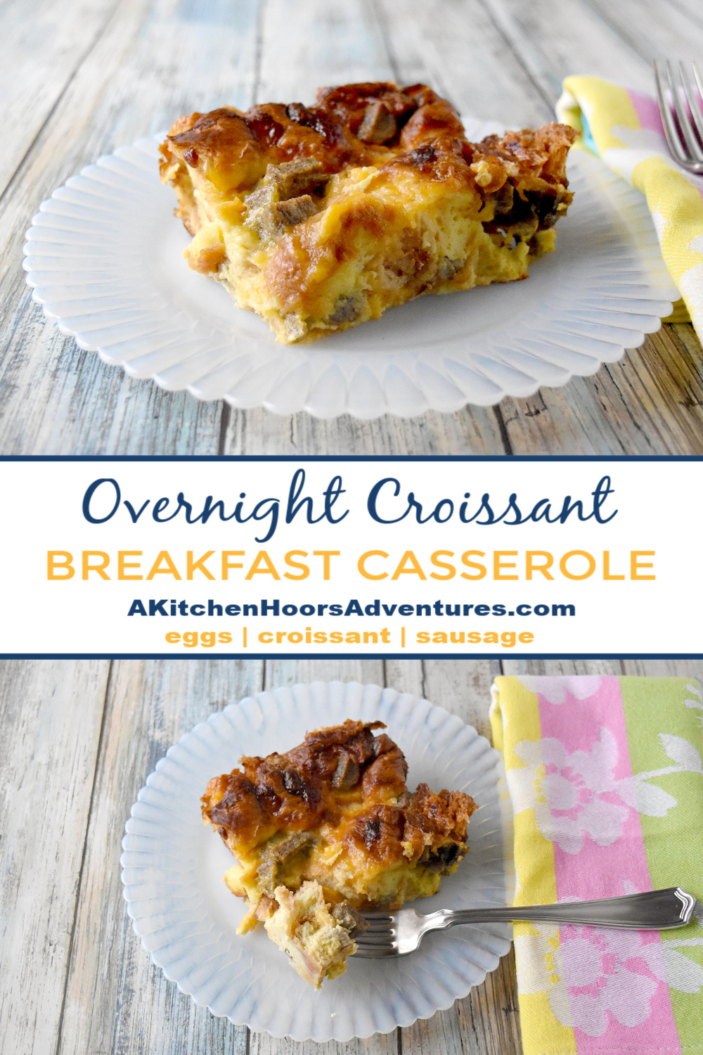 Sausage, Egg, and Cheese Croissant Casserole has just a few ingredients, comes together easily, can be made ahead, and TASTES AWESOME!