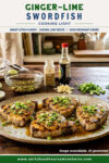 Bright, zesty Ginger‑Lime Swordfish — juicy, fresh, and full of bold citrus heat. A simple, flavorful seafood dish that cooks fast and tastes amazing. #GingerLimeSwordfish #SeafoodDinner #CitrusFlavor #HomeCooked #FoodBloggers #InTheMomentCooking #BrightFoodStyle #KitchenVibes