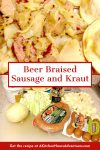 Nothing warms up a cool evening like a hearty plate of Beer Braised Sausage and Kraut. Savory sausage is slowly cooked with tangy sauerkraut and rich beer for a comforting meal that's perfect for any night of the week. #BeerBraisedSausage #KrautLovers #CraftBeerFoodie #HomemadeEats #FermentationNation #BraisedSausage #KrautLoversUnite #CraftBeerFood #SausageAndBeer #SlowCookedSausage