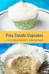 Can't make it to a tropical beach this summer? Bring the flavors of paradise to your kitchen with these delicious Pina Colada Cupcakes! #pineappleparadise #cupcakelove #tropicaltreats #coconutcravings #boozybites