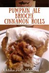 Upgrade your brunch game with Pumpkin Ale Brioche Cinnamon Rolls! These fluffy treats will have your taste buds dancing #PumpkinAleBrioche #CinnamonRollGoals #HomemadeBread #BrewedBetter #FallFlavors #BrunchGoals #PumpkinAle #CinnamonRolls
