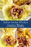 Get ready to drool with these Indian Sticky Chicken Lettuce Wraps! Tasty, healthy, and a perfect dish for those hot summer days. #IndianFood #HealthyEats #EasyDinner #IndianCuisine #StickyChicken #IndianChickenWraps #StickyLettuceWraps #SpicyChickenSnack #HealthyIndianFood #LowCarbLunchIdeas