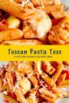 Experience the beauty of Tuscany through your taste buds with this delicious Tuscan Pasta Toss. Trust us, it's the perfect blend of Italian flavors and comfort food. #TuscanPastaToss #ItalianFoodie #PastaLovers #QuickandDelicious #OnePanMeals #ItalianFlavors #PastaLovers #ItalianCooking #PastaNight