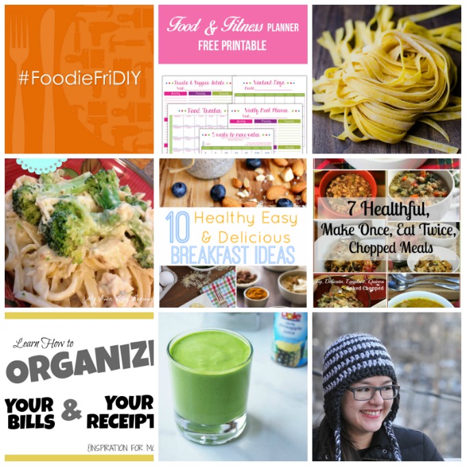 Round up of features from #FoodieFriDIY #77 | Healthy recipes, crochet hat, organize your house, track food.