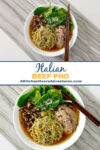 A mash up of pho style soup with Italian flavored beef, this Italian Beef Pho is simple, delicious, and perfect for cold nights like this one. #fusionrecipe #pho #Italiansoup #easyrecipe