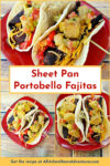 Sheet pan portobello fajitas bring bold flavors and easy clean-up to your table. Enjoy a savory mix of roasted veggies and mushrooms ready in one simple step. #sheetpanfajitas #portobellos #plantbasedeats #easydinnerideas #weeknightmeals