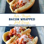 Air Fryer Bacon Wrapped Hot Dogs are simple to make and elevated with pico de gallo and crema toppings. The smoky and salty bacon complements the crisp and cool pico and rich crema.