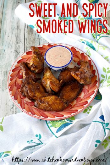 Sweet and Spicy Smoked Wings – A Kitchen Hoor's Adventures