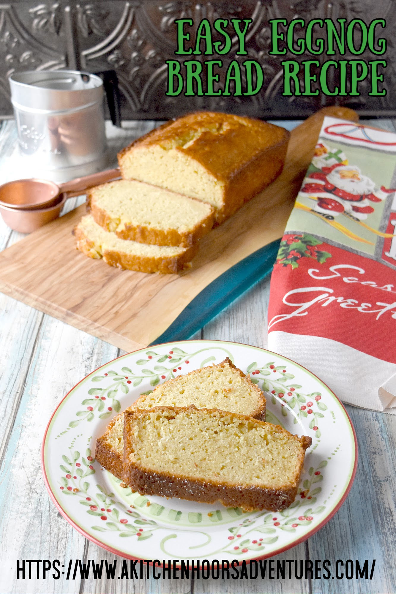 This Easy Eggnog Bread Recipe whips up in just a few minutes. It’s something you can throw together before everyone gets up then bake it while everyone trickles down to the kitchen. #ChristmasSweetsWeek #eggnog #quickbread #easyeggnogbread