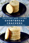 Gruyère and Thyme Shortbread Crackers are simple to make but taste simply delicious. Your guests will think they’re sweet cookies when you set them out before dinner but be surprised when they’re not. #HerbWeek #shortbread #homemadecrackers #Gruyerecheese