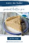 "Easy No Bake Peanut Butter Pie has 5 ingredients and whips up in under five minutes. Perfect for a backyard party or barbecue. Or just because you want some peanut butter pie. #OurFamilyTable #peanutbutterpie #nobakepie #peanutbutter #nobakedessert