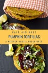 By infusing tortillas with pumpkin I'm elevating my dinner game. Half and Half Pumpkin Tortillas are the best of both corn and flour tortillas combined with rich pumpkin flavor. #PumpkinWeek #AutumnEats #homemadetortillas #bluecorntortillas