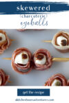 Skewered (Charcuterie) Eyeballs are the perfect centerpiece for your Halloween board! Guaranteed to be the ghostly talk of your Halloween party! ???? #EatDrinkandBeScary #HalloweenTreatsWeek #SpooktacularEats #charcuterie