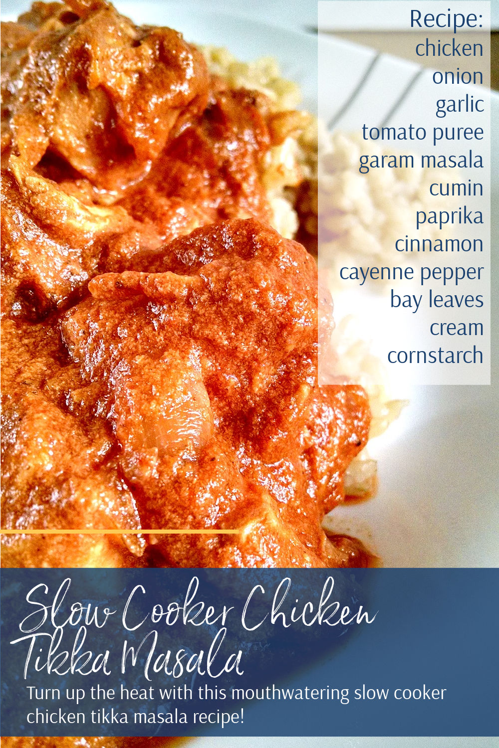 Slow Cooker Chicken Tikka Masala is the Ultimate Comfort Food for Cozy Nights