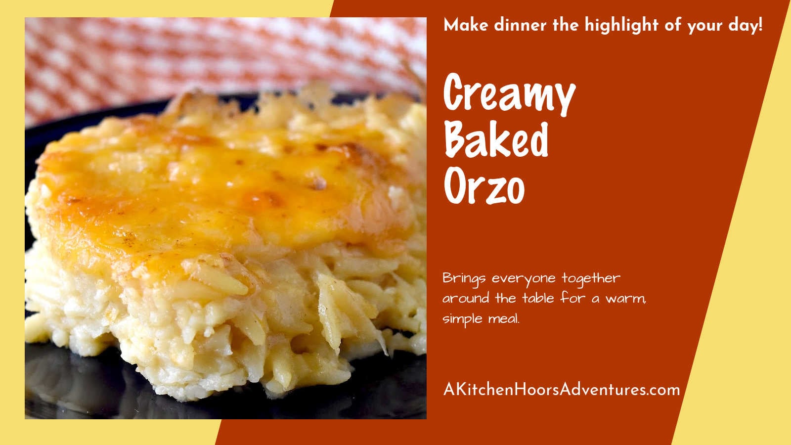 Holiday Creamy Baked Orzo is so Simple and Delicious