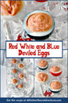 Wow the crowd with Red White & Blue Deviled Eggs, featuring a uniquely tangy roasted beet filling that sets these apart from the rest. Perfect for any patriotic celebration or family event. #deviledeggs #coloredeggs #patrioticfood #RWBDeviledEggs #PatrioticEats #SummerBBQRecipes #FourthofJulyFoods #FoodieFaves #FourthOfJulyFoodies #DeviledEggHeaven #AmericanTable #USAFeast